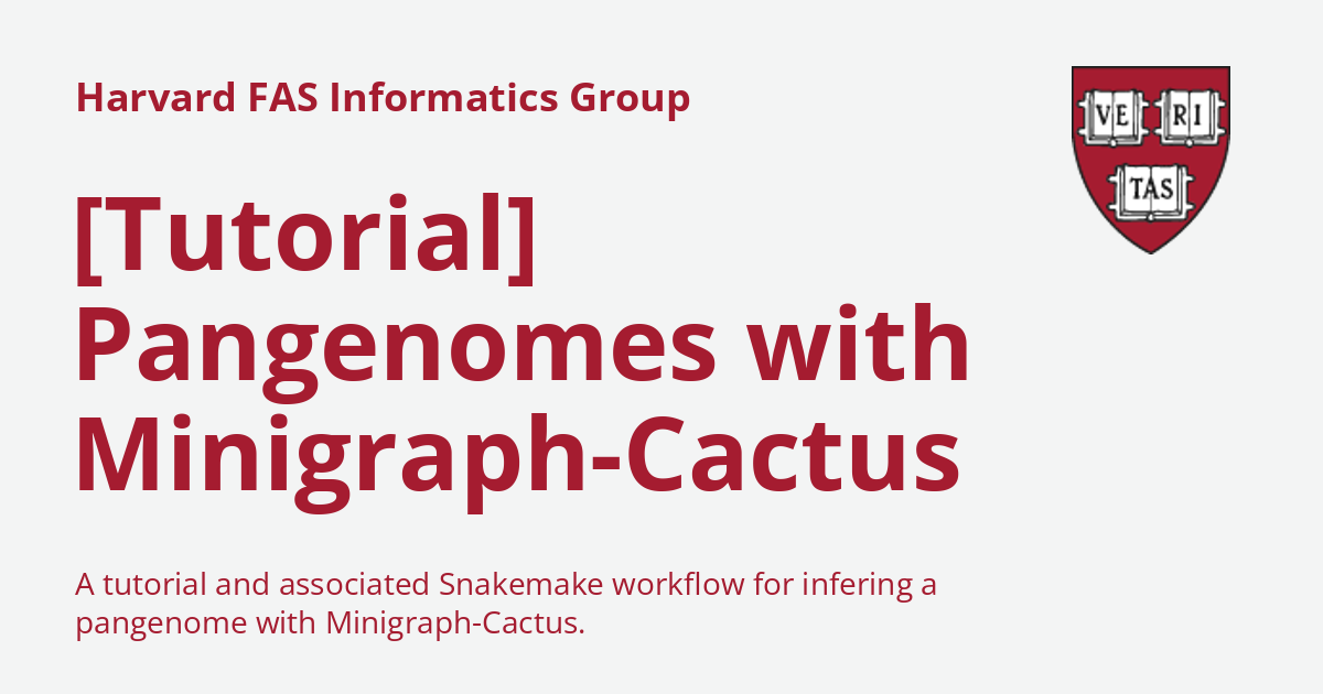 Tutorial Pangenomes with Minigraph Cactus Harvard FAS Informatics Group Tutorial Pangenomes with Minigraph Cactus Harvard FAS Informatics Group